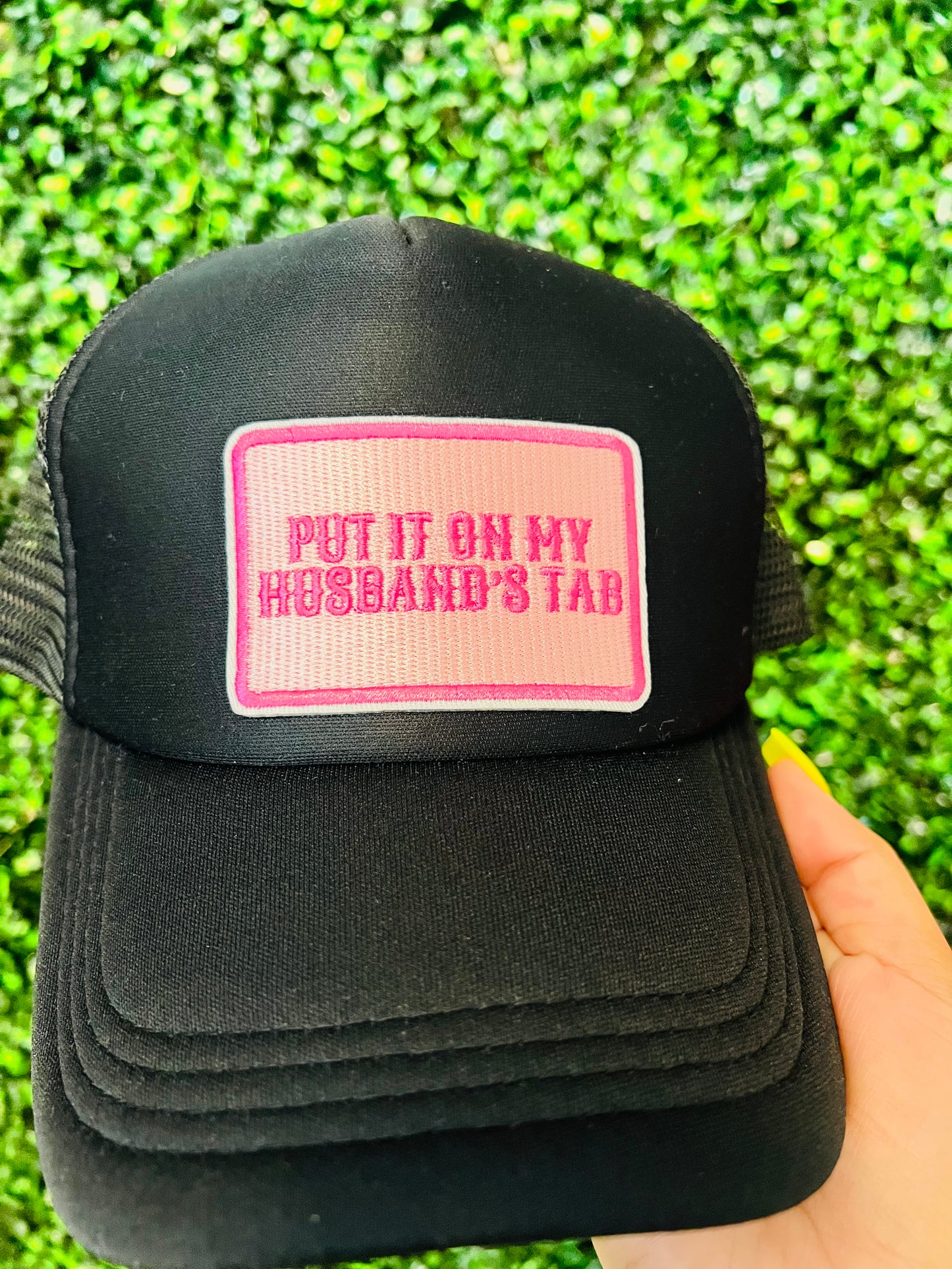 Put It On my Husband’s Tab Hat