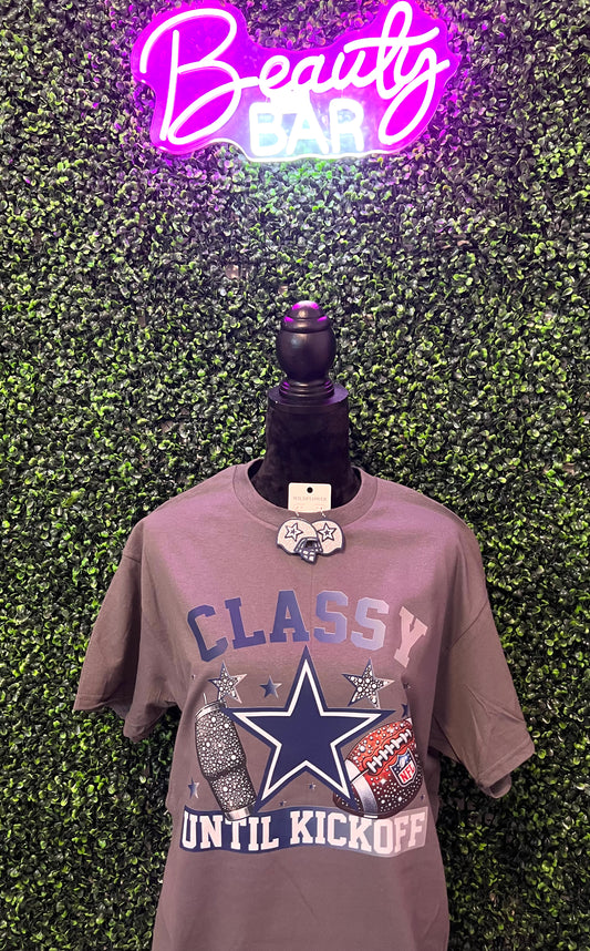 Classy Until Kickoff T-Shirt